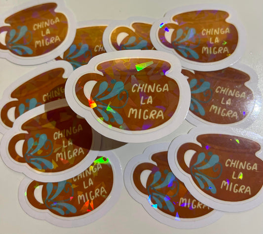 CHINGA LA MIGRA STICKER - TAZA