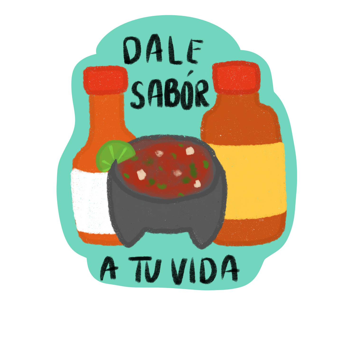 DALE SABOR A TU VIDA STICKER